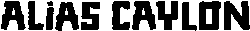 ALIAS CAYLON